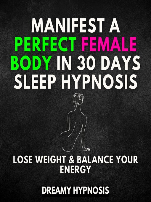 Title details for Manifest a Perfect Female Body In 30 Days Sleep Hypnosis by Dreamy Hypnosis - Wait list